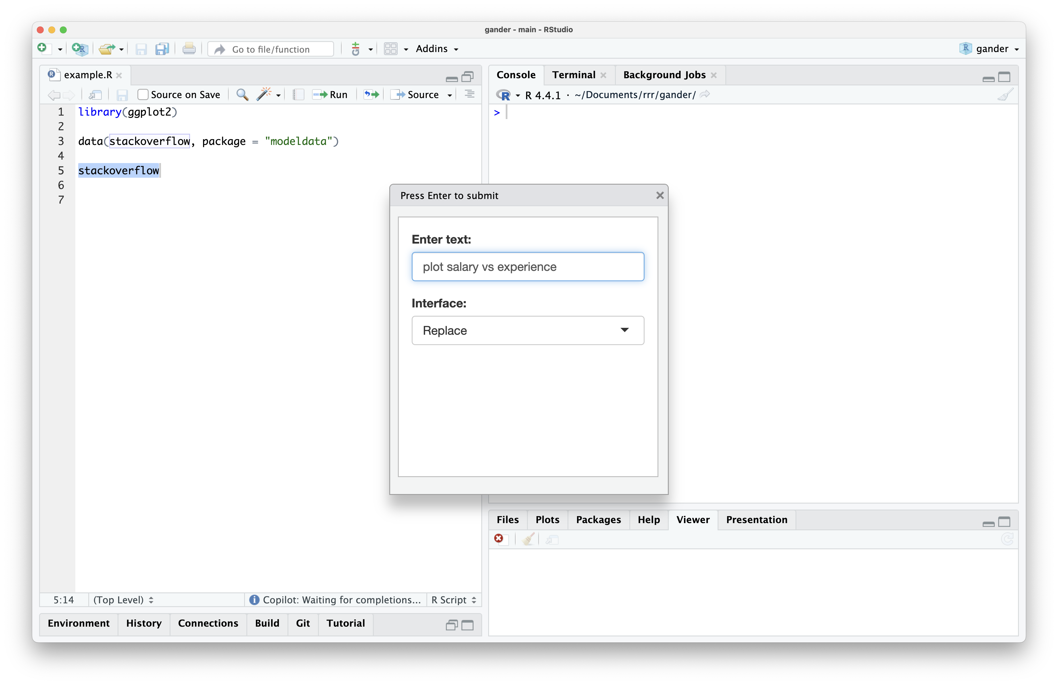 A screenshot of the RStudio IDE very similar to the first; the console has been cleared. This time, a dialog box has popped up in the center of the window. A text box has title "Enter text" and the request "plot salary vs experience" has been typed in.