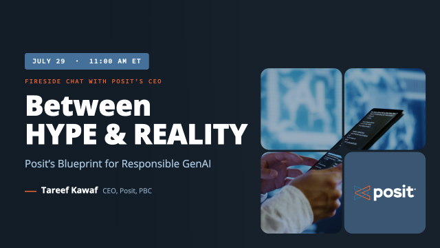 Between hype & reality fireside chat with Tareef Kawaf at Posit