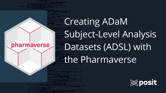 Text: "Creating ADaM Subject-Level Analysis Datasets (ADSL) with the pharmaverse." pharmaverse hex sticker is shown.