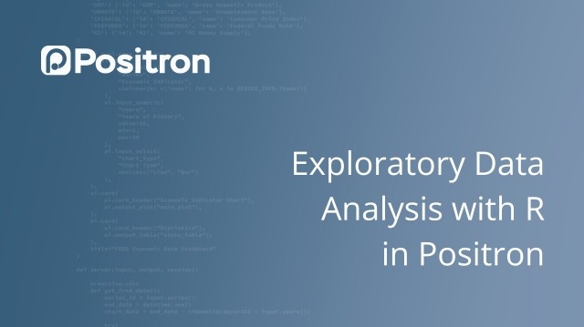 Exploratory Data Analysis with R in Positron