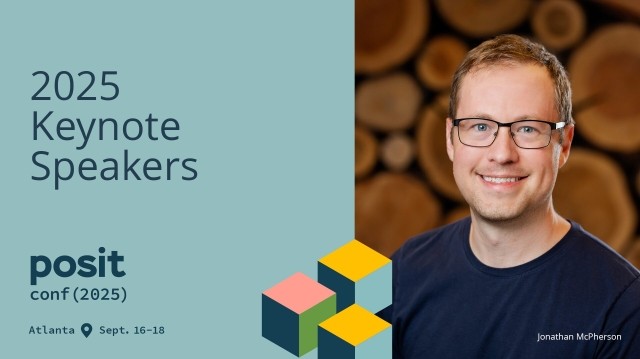 A speaker at a conference. The image includes text that reads, "2025 Keynote Speakers," "posit conf (2025)," "Atlanta," and "Sept. 16-18." The speaker's name, "Jonathan McPherson," is also visible.