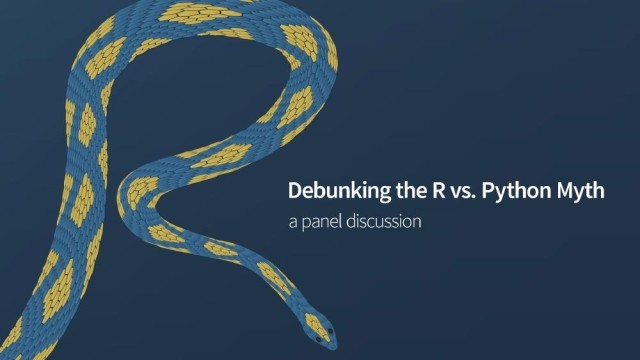 Text: Debunking the R vs Python Myth, a panel discussion. Illustration of a python snake in the shape of a capital R