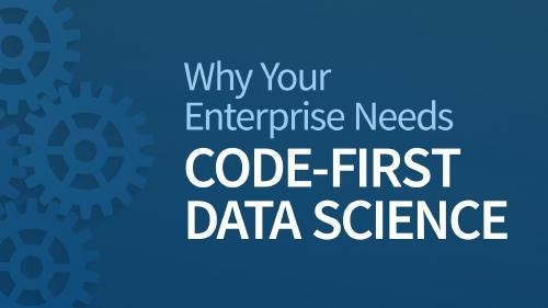 Text: Why your enterprise needs code-first data science. A few gears are in the background on the left side.