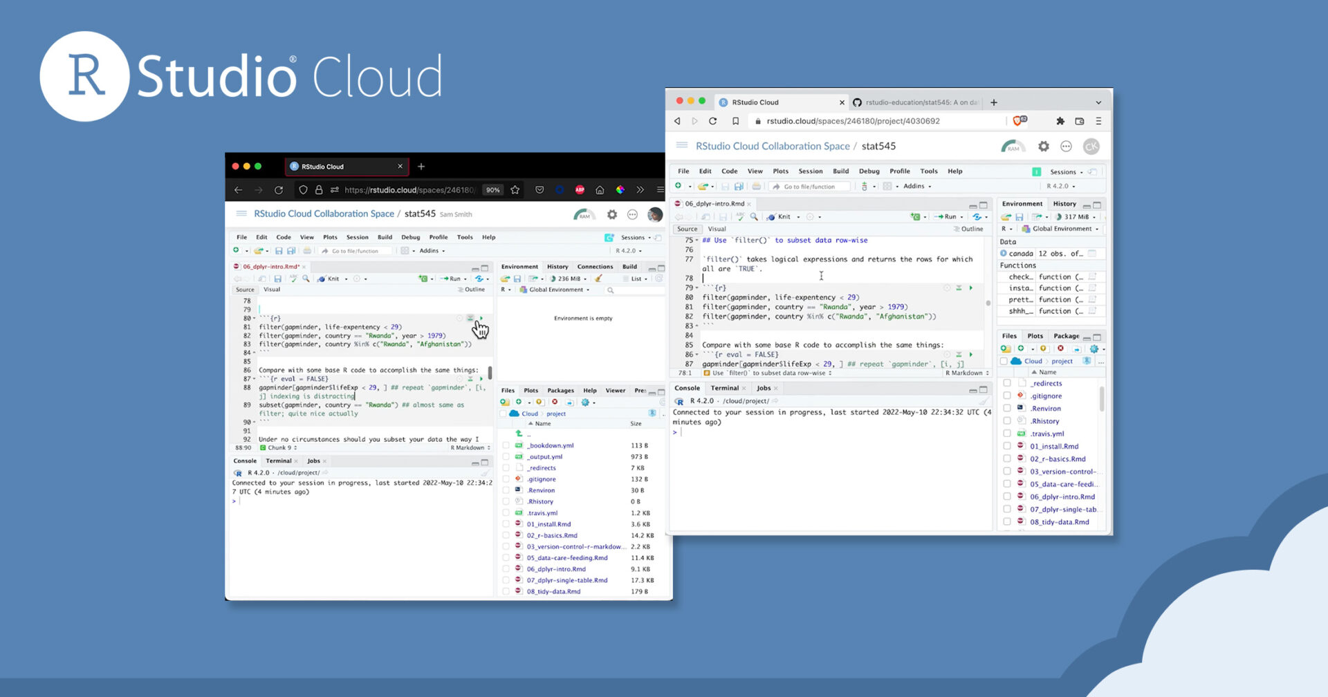 Two screenshot of different RStudio Cloud sessions, background is RStudio blue with the RStudio Cloud logo