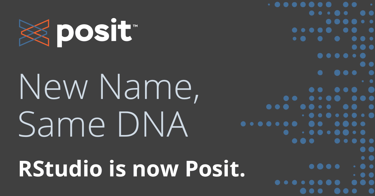 Text: New Name, Same DNA. RStudio is now Posit. The Posit logo is in the top right.