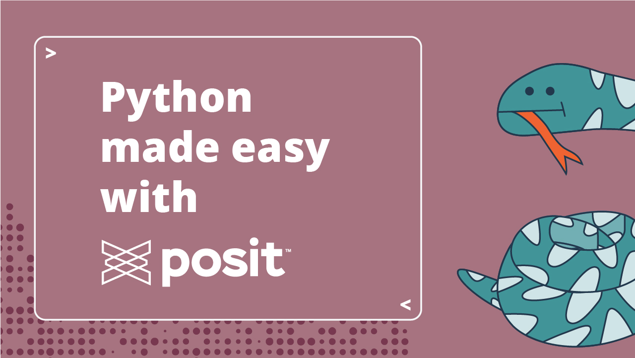 Python made easy with Posit. A cartoon snake is on the right-hand side.