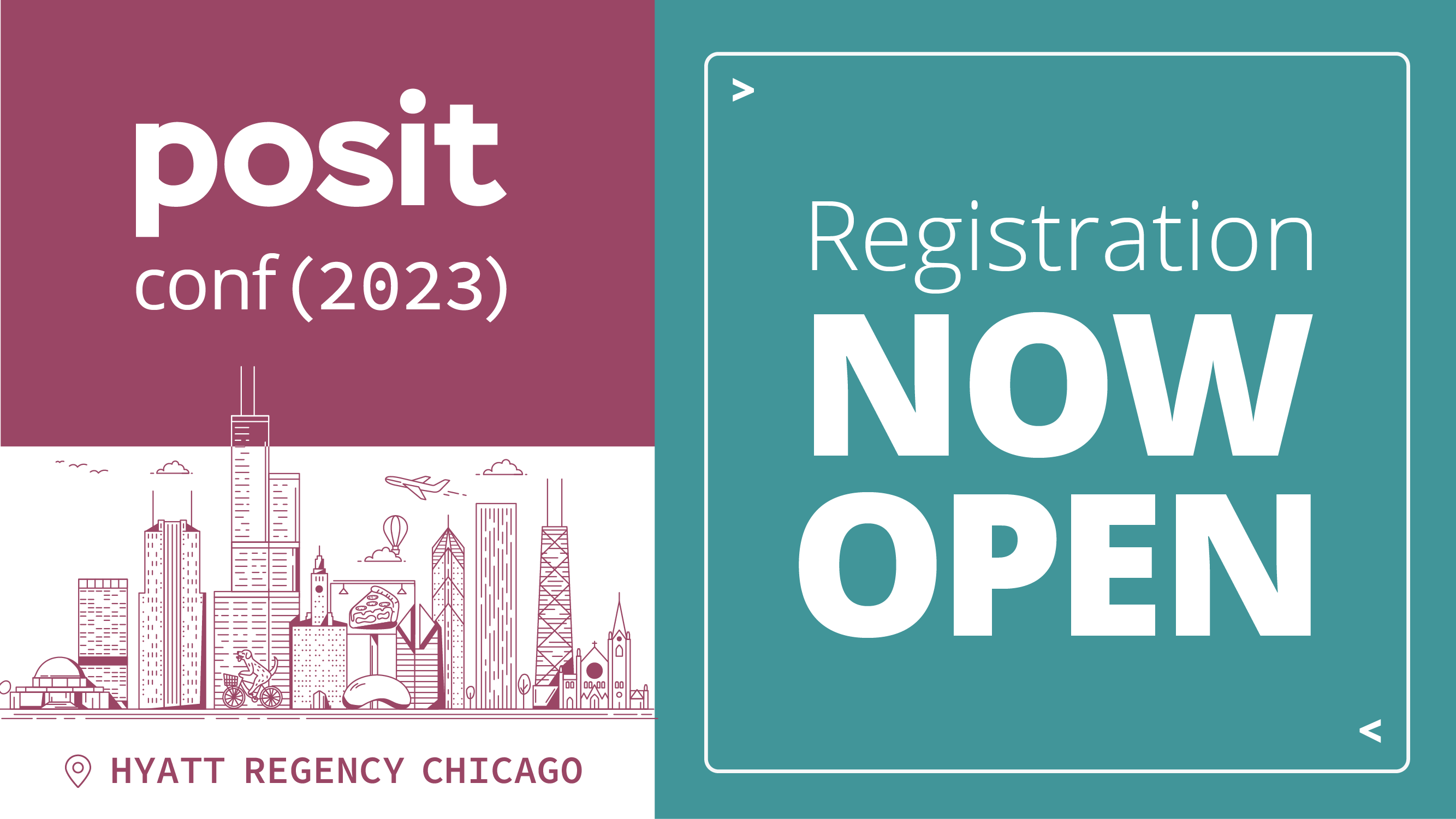On the left, text that says posit conf 2023. Below is a cartoon outline of the Chicago skyline and the text Hyatt Regency Chicago. On the right, text that says Registration Now Open.