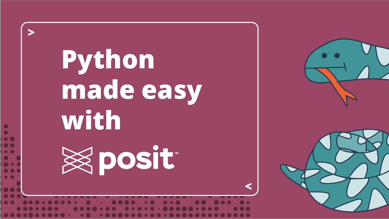 On the left, text that says "Python made easy with Posit". On the right is a cartoon snake.