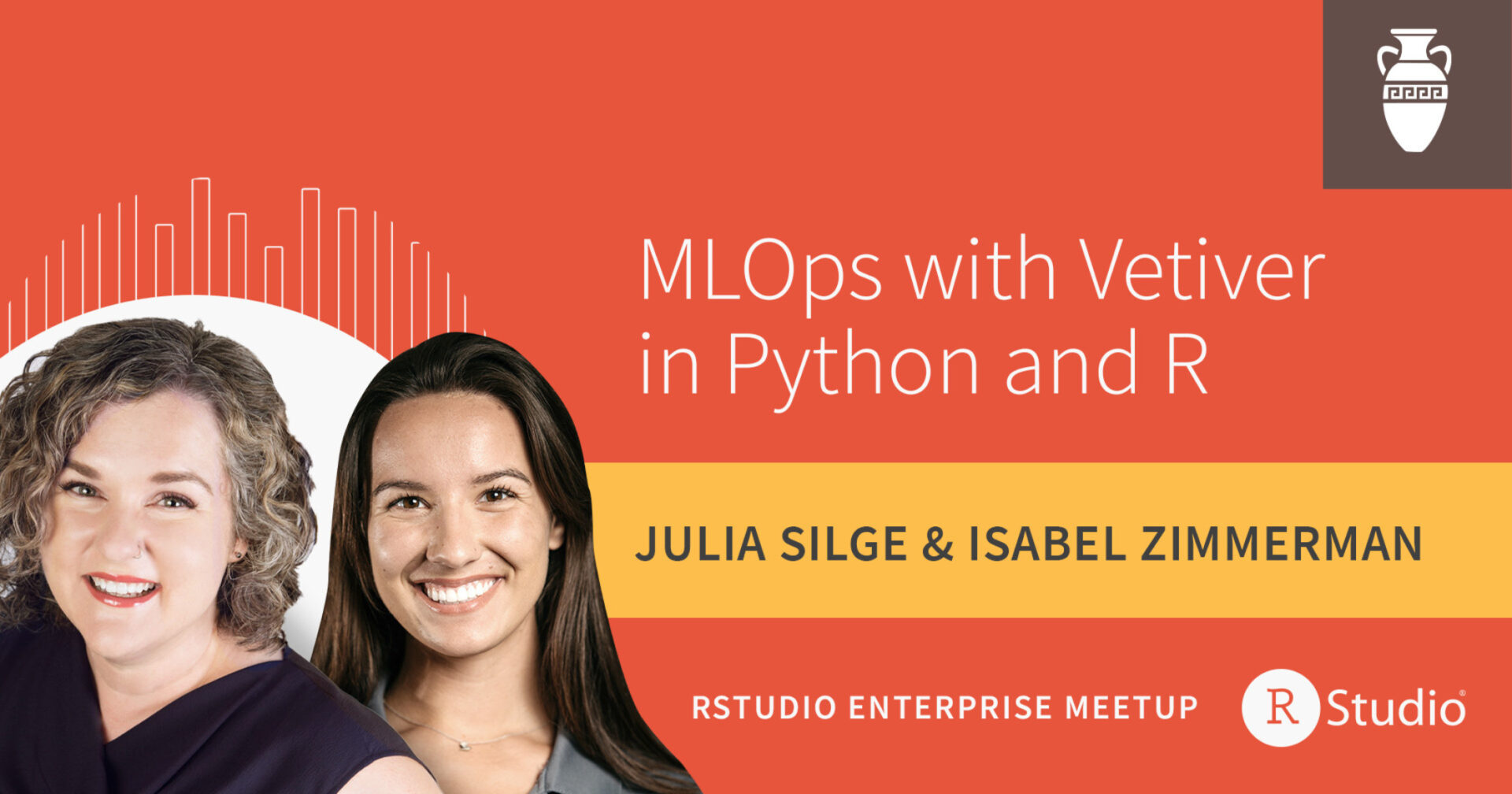 An image of Julia Silge and Isabel Zimmerman. The text says MLOps with Vetiver in Python and R, Julia Silge & Isabel Zimmerman, RStudio Enterprise Meetup. The RStudio logo is in the lower right-hand corner and the amphora icon is in the top right-hand corner.