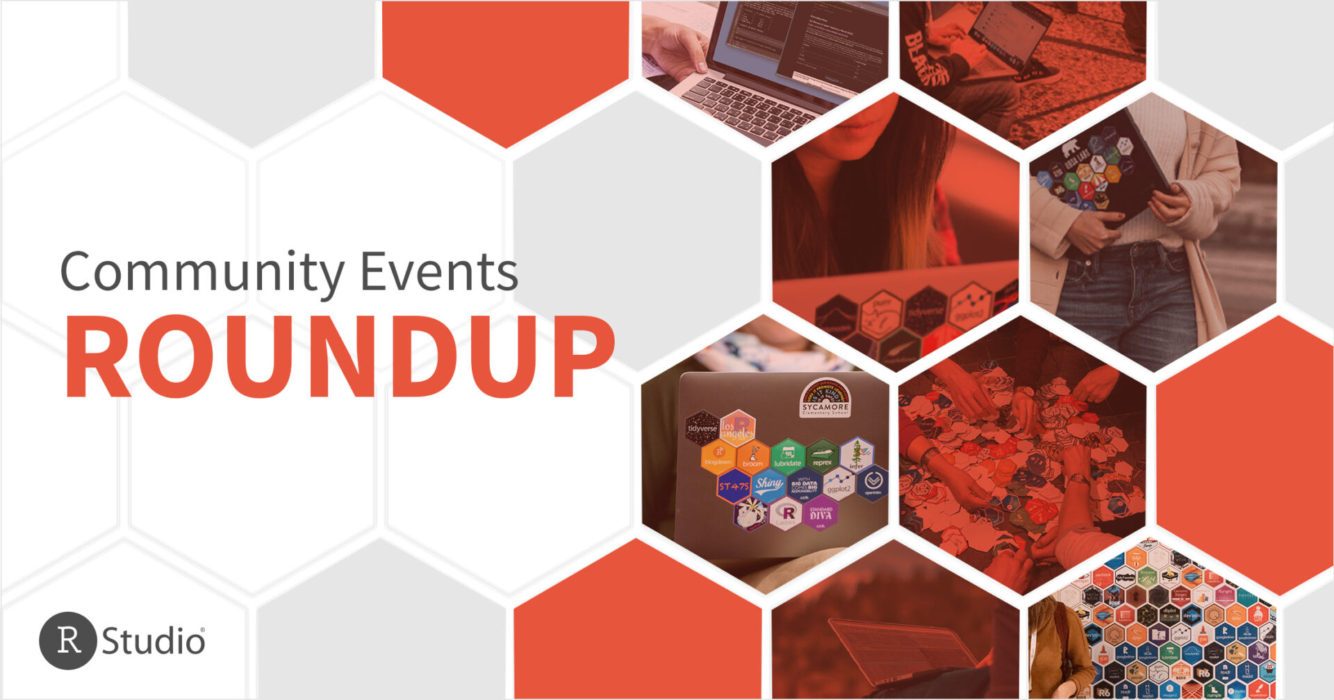 Text says Community Events Roundup. On the right-hand side, there are hexes embedded with images of laptops, hex stickers, and people. The RStudio logo is on the bottom left.