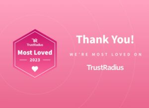 Trust Radius most loved icon, text on the side says Thank you! We're most loved on Trust Radius.