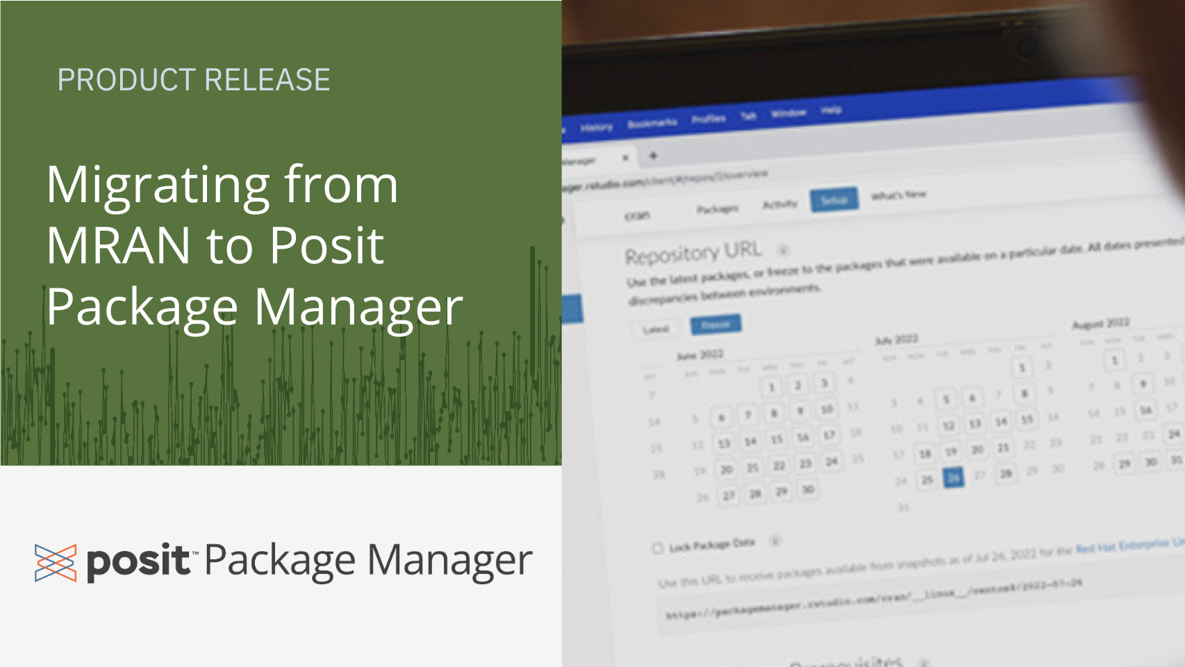 Product Release: migrating from MRAN to Posit Package Manger