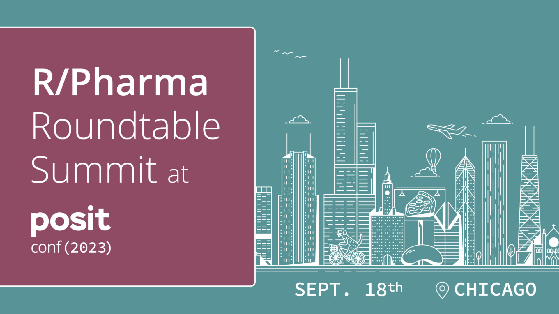 Text: R/Pharma Roundtable Summit at posit conf 2023. Sept 18 Chicago. A cartoon outline of the Chicago skyline.